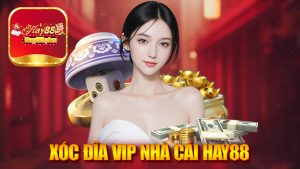 Xóc Đĩa Vip Nhà Cái Hay88 - Trải Nghiệm Đỉnh Cao Trong Game Cờ Bạc